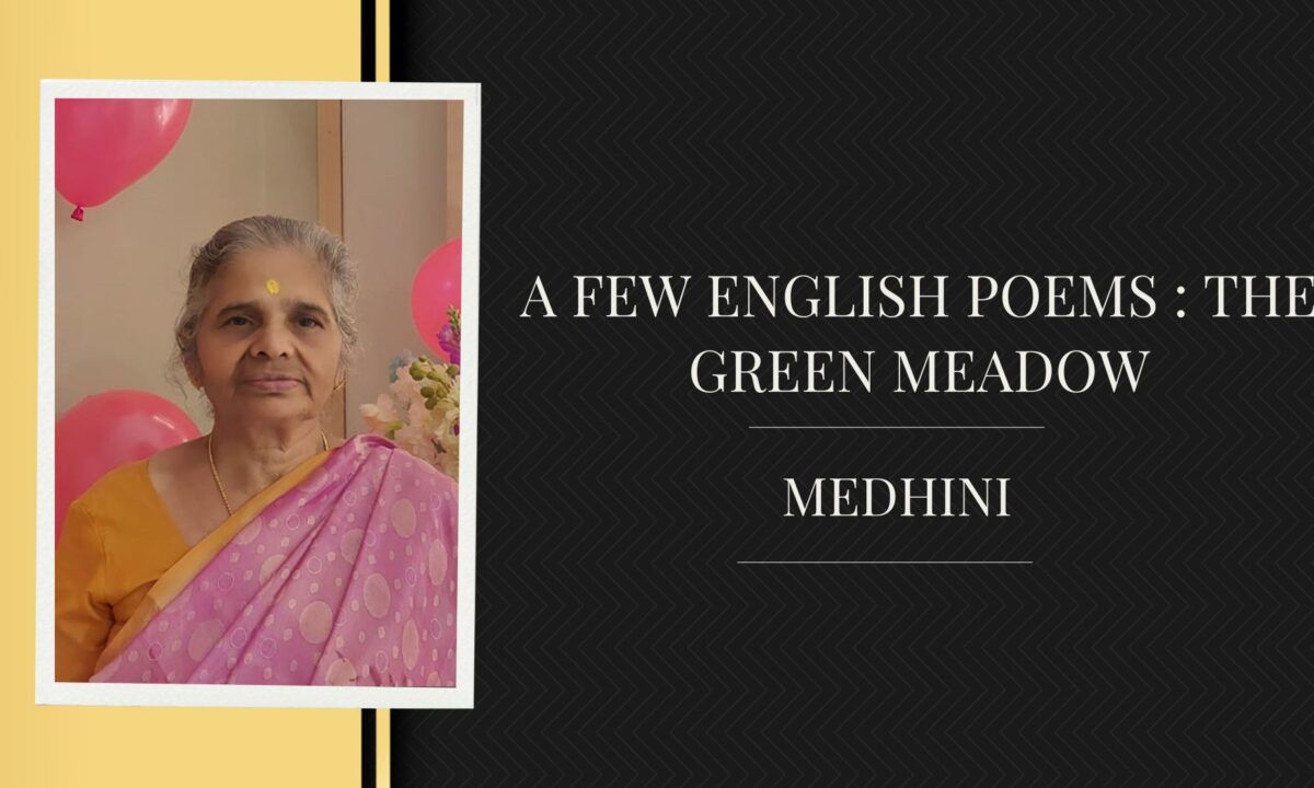 A Few English Poems : The green meadow – Medhini